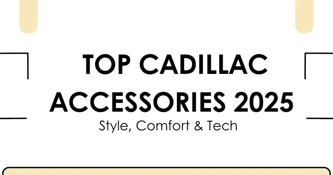 cadillac accessories