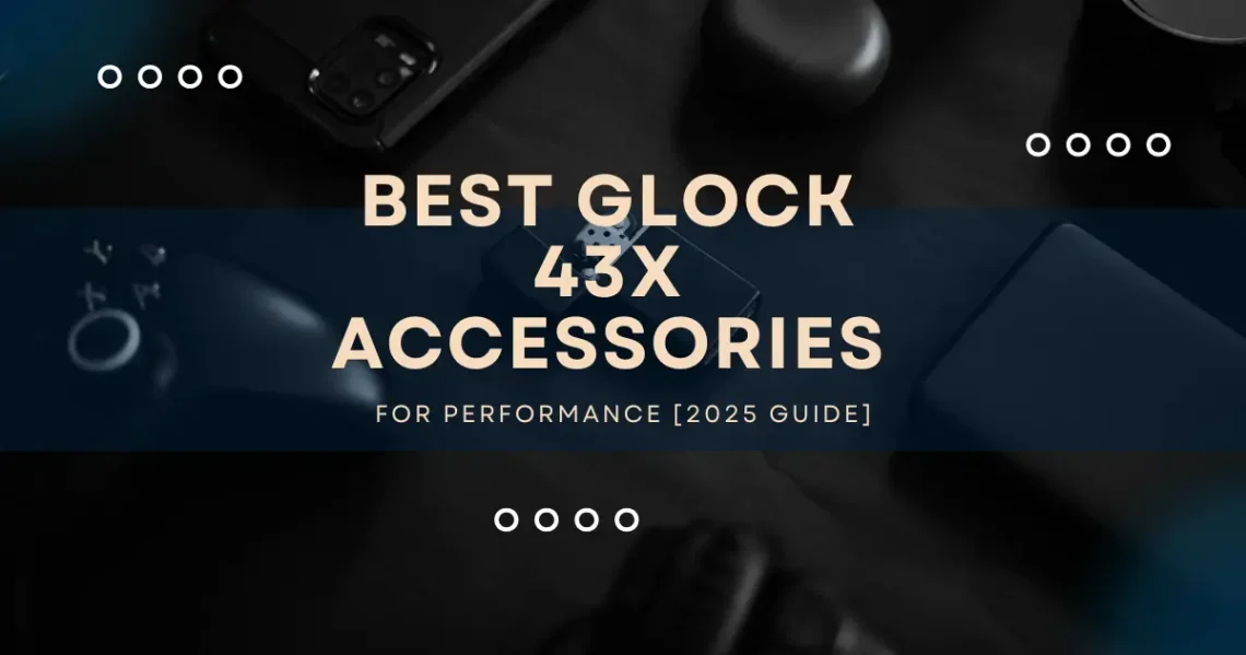 glock 43x accessories